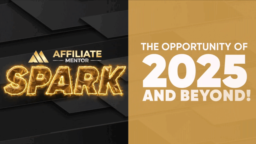 Affiliate Mentor Spark Review 2025: How to Earn $500 Daily Using AI Automation?